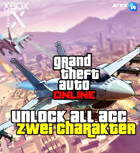 XB1 / X SERIES - GTA UNLOCK ALL FERTIGER ACCOUNT MIT 2 CHARAKTER